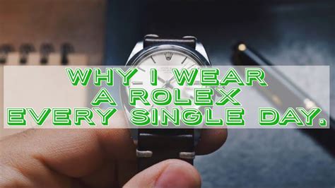 wear rolex everyday|wearing my rolex song.